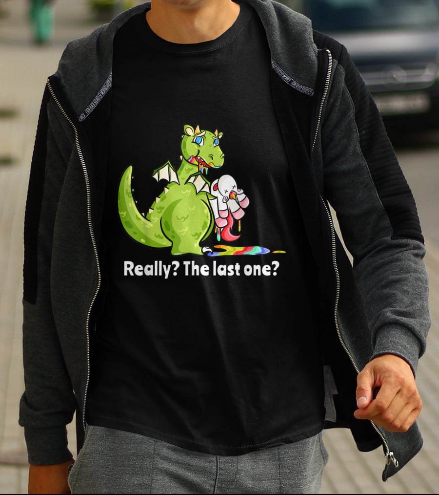 Dragon Eating Unicorn Really The Last One Funny T-Shirt