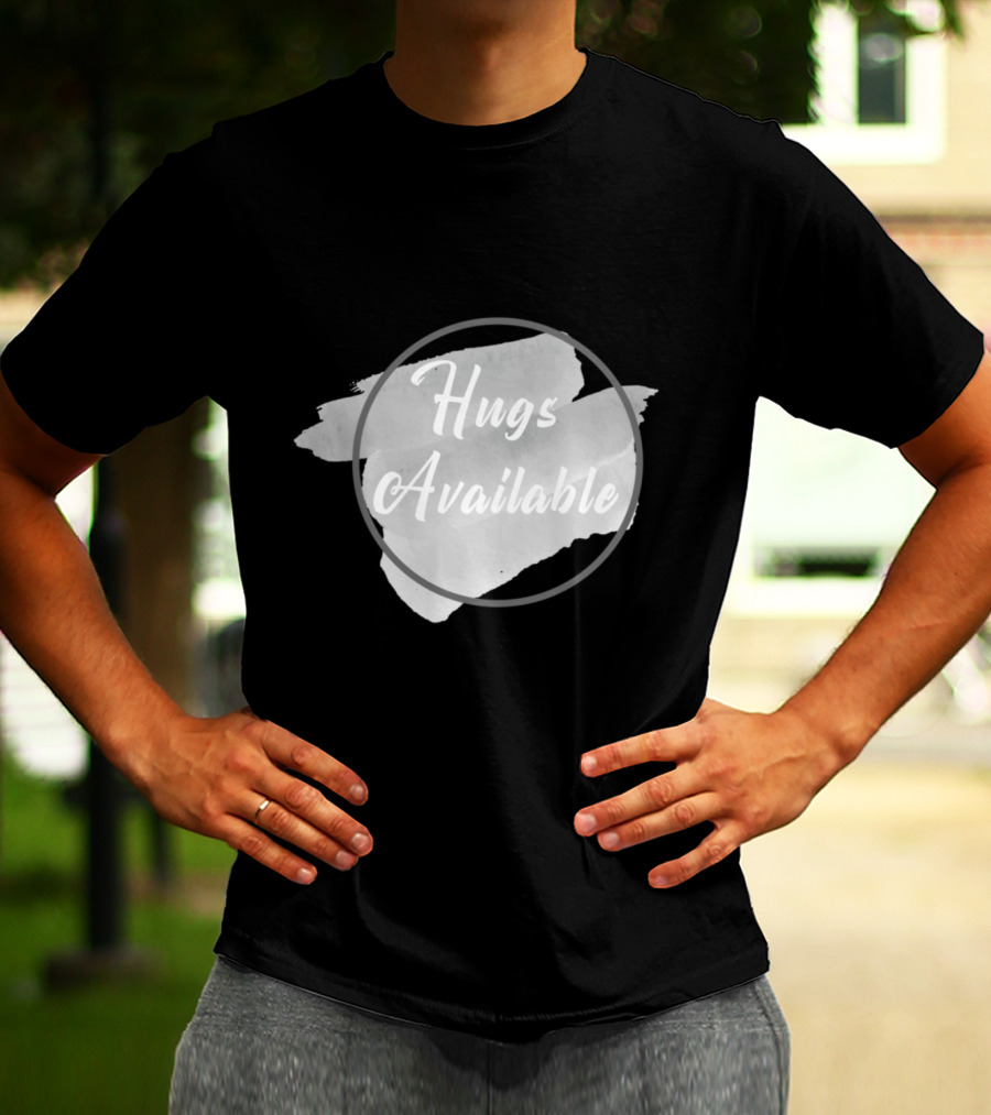 Hugs Available Watercolor Brushstroke Circle T-Shirt