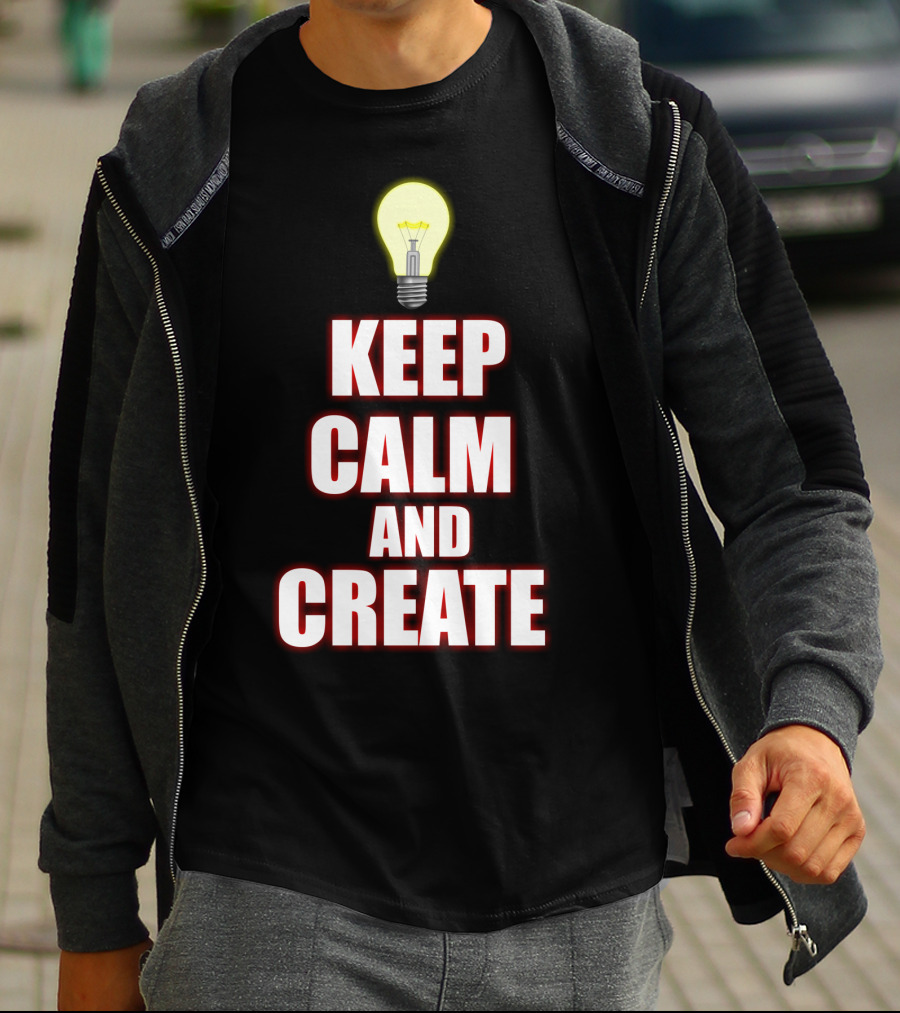 Keep Calm And Create Light Bulb Inspiration Idea T-Shirt