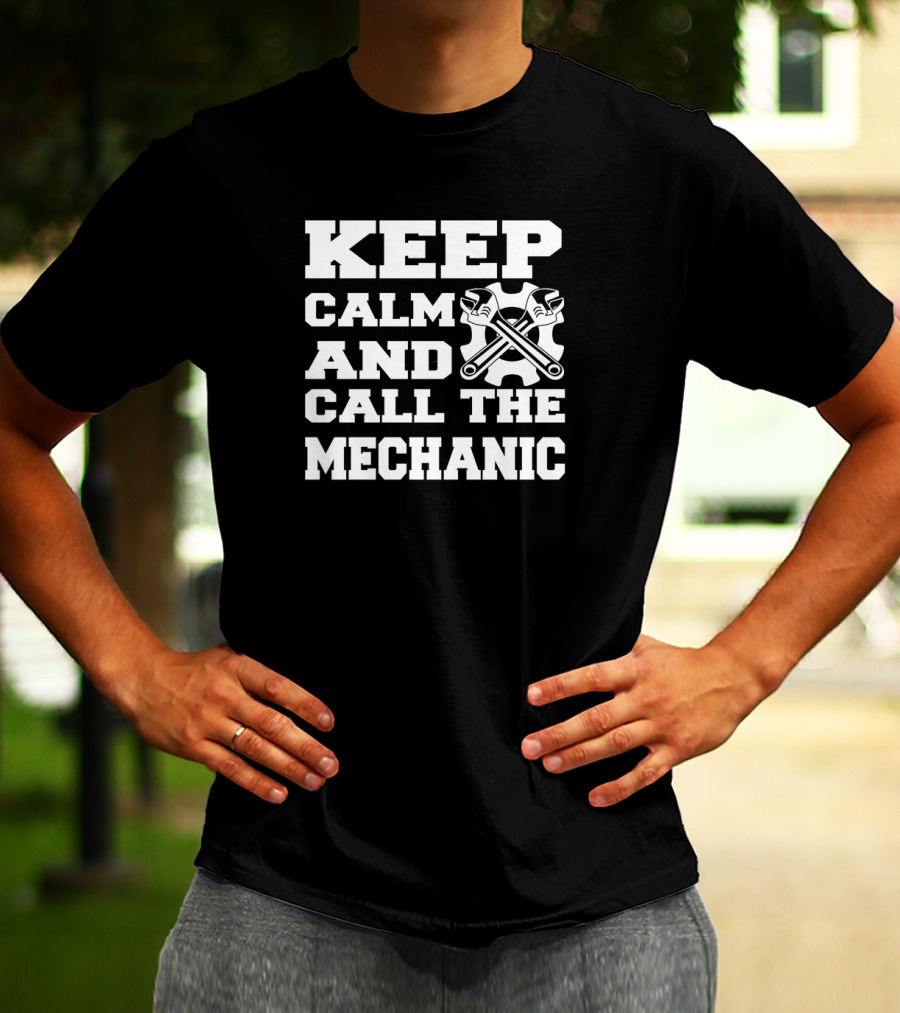 Keep Calm And Call The Mechanic With Wrench Crossed Gear Motif T-Shirt