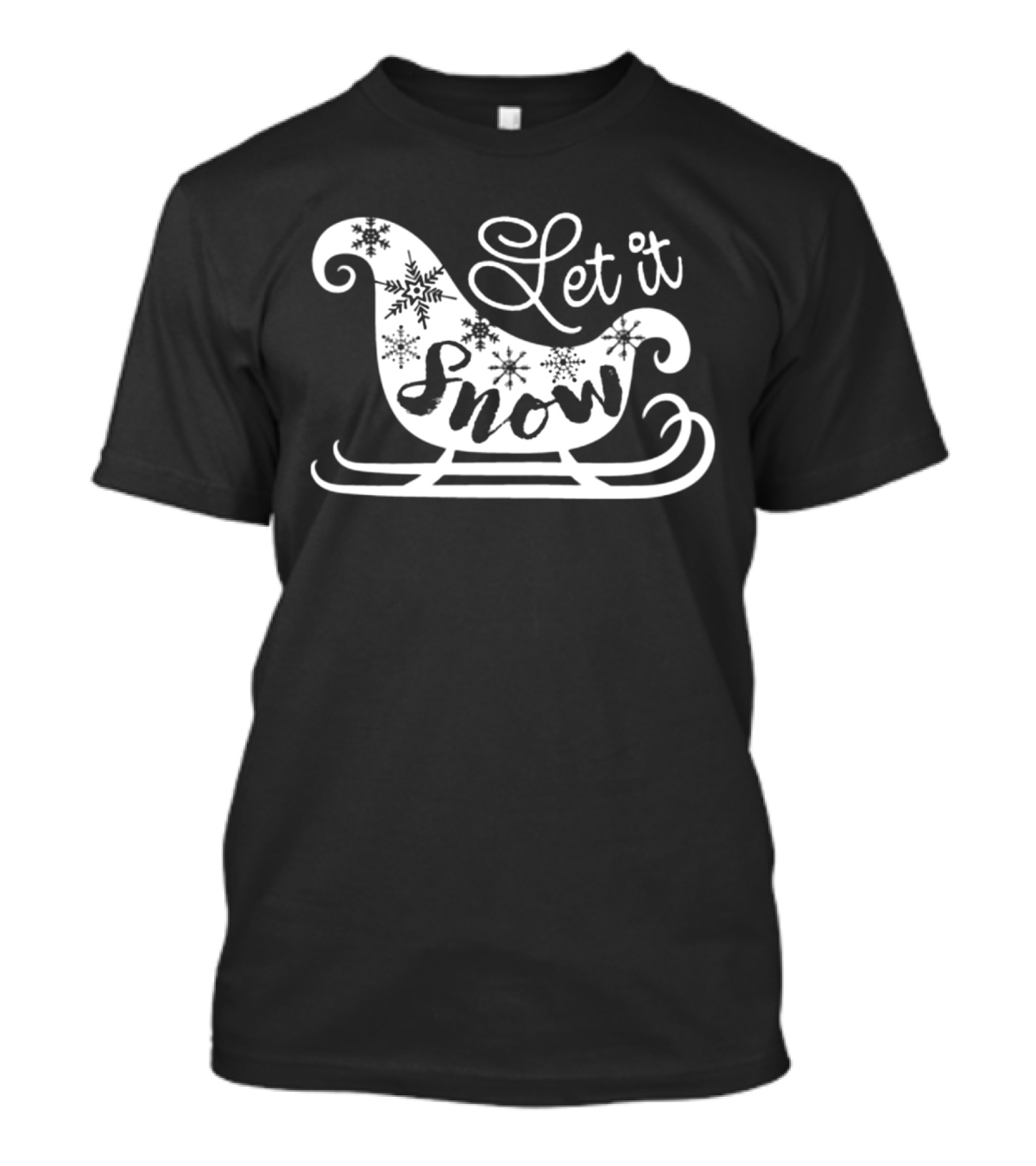 Let It Snow Sleigh With Snowflakes In Elegant Script T-Shirt