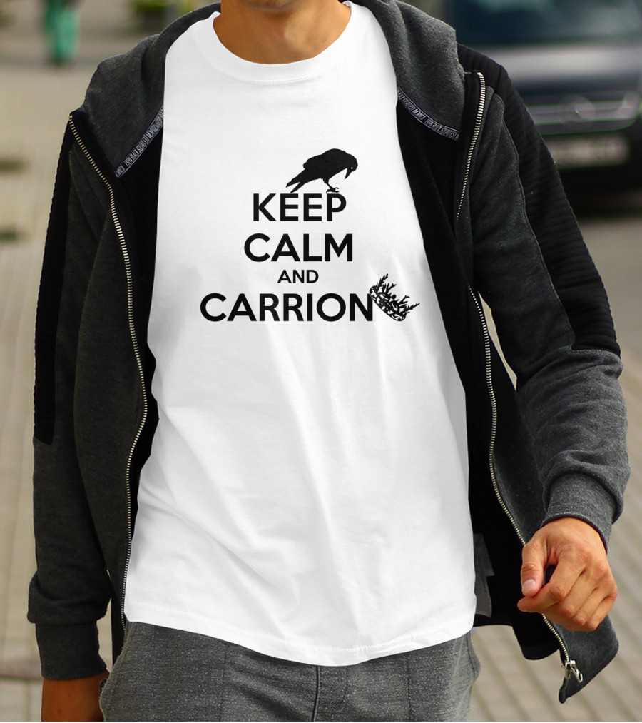 Keep Calm And Carrion Crow With Crown T-Shirt