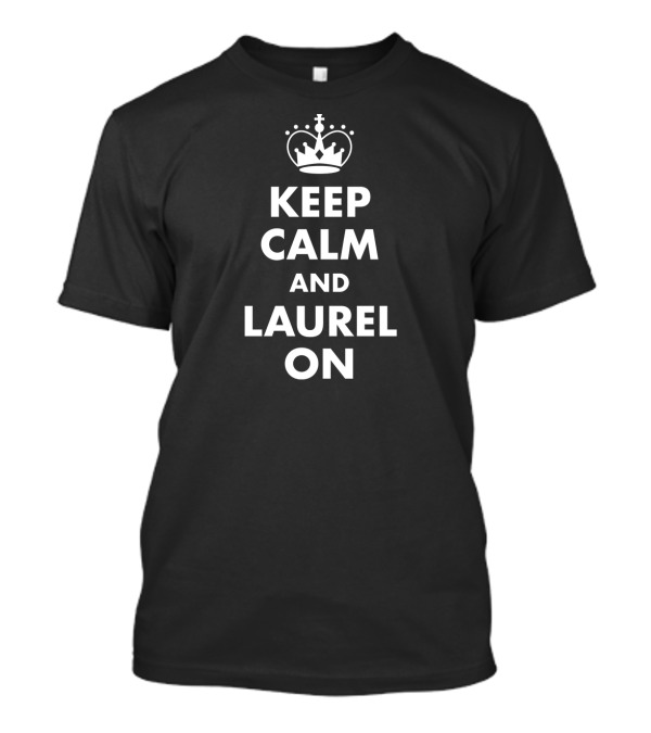Keep Calm And Laurel On Crown Icon T-Shirt