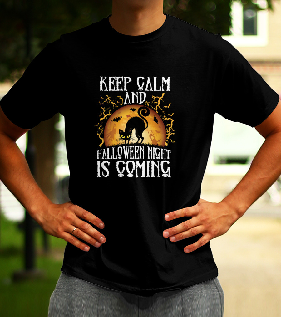 Keep Calm And Halloween Night Is Coming With Black Cat And Full Moon T-Shirt