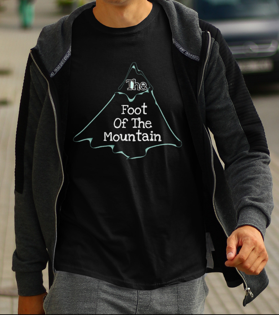 The Foot Of The Mountain T-Shirt
