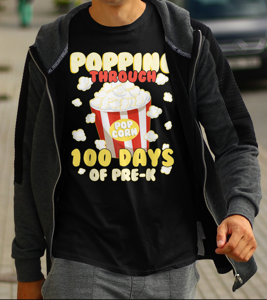 Popping Through 100 Days Of Pre-K Popcorn T-Shirt