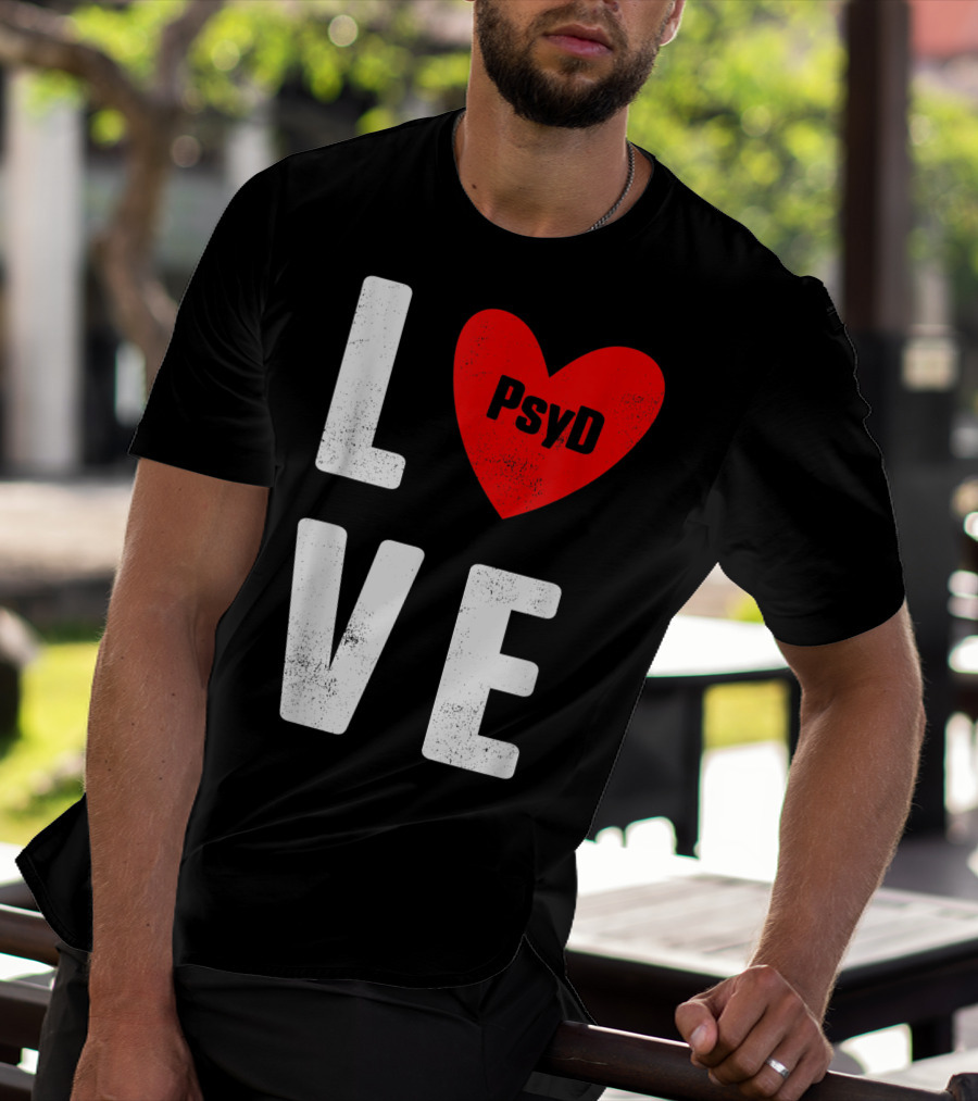Psyd Doctorate Love Psychology Degree Heart T-Shirt