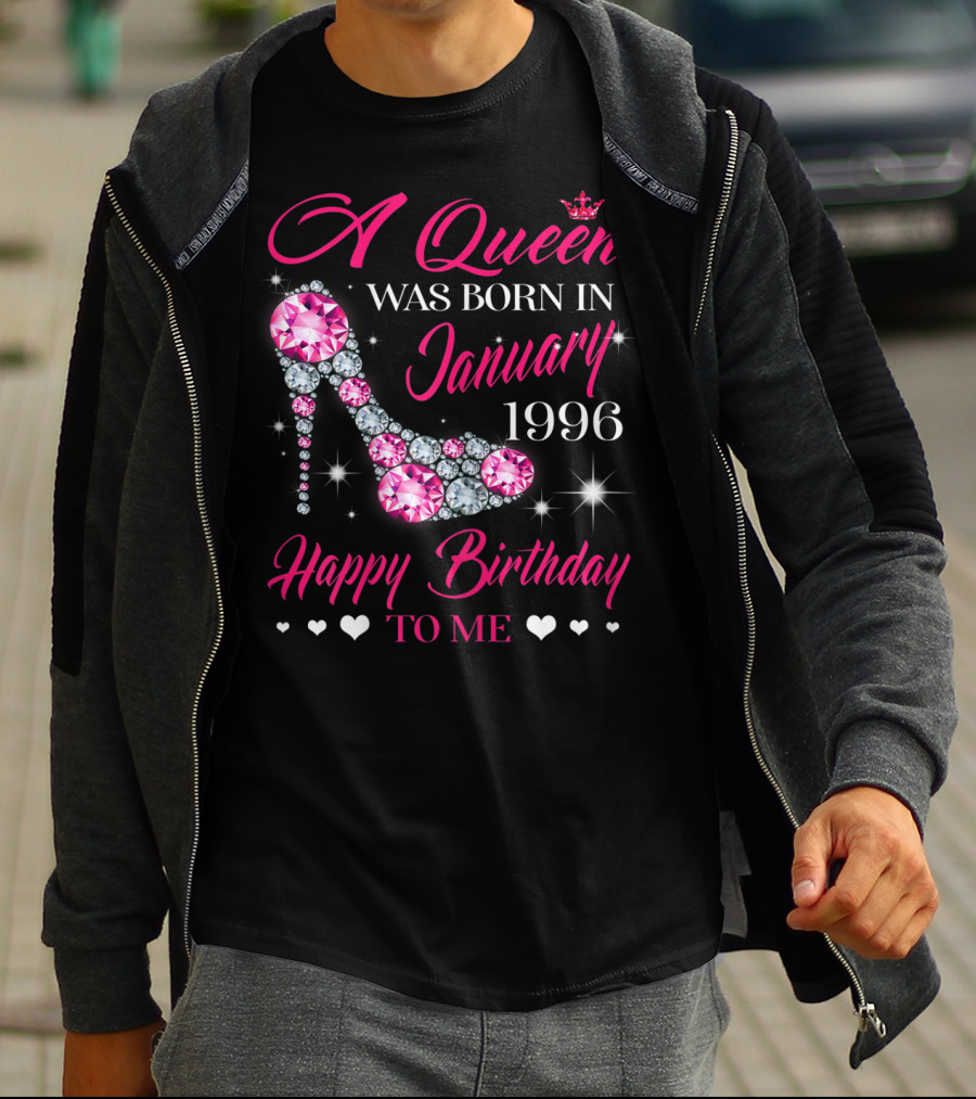A Queen Was Born In January 1996 Happy Birthday To Me T-Shirt