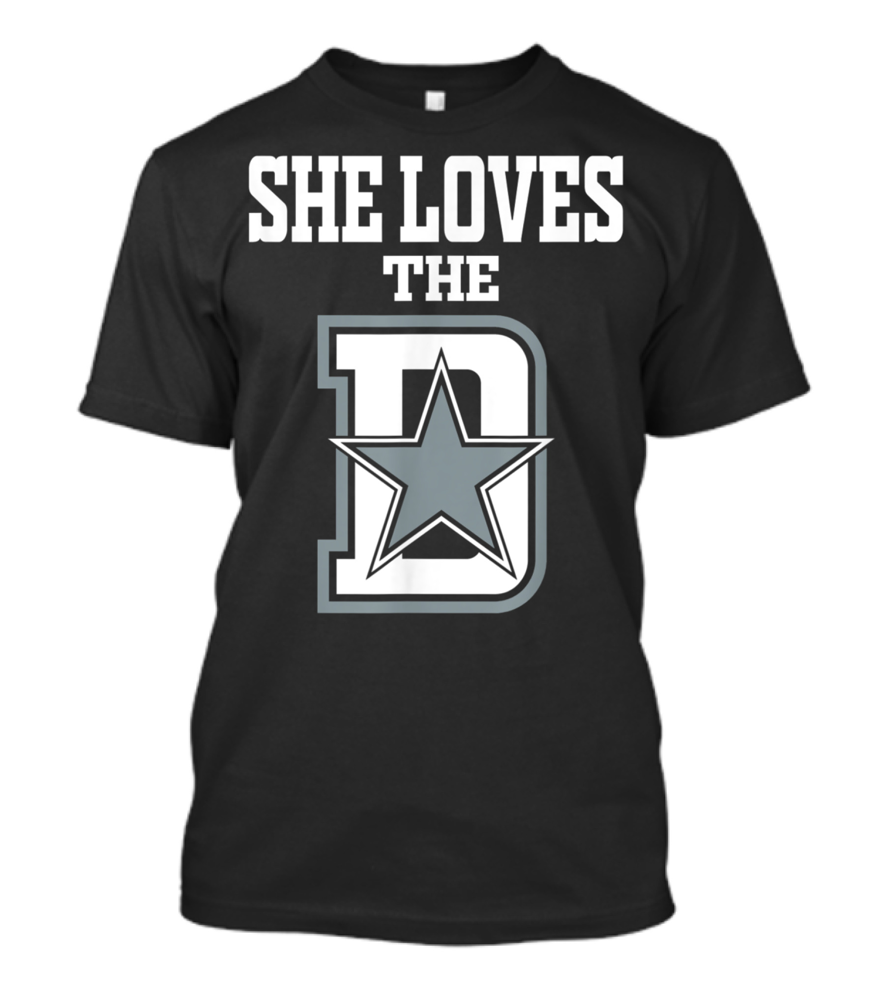 She Loves The D Dallas Texas City Star T-Shirt