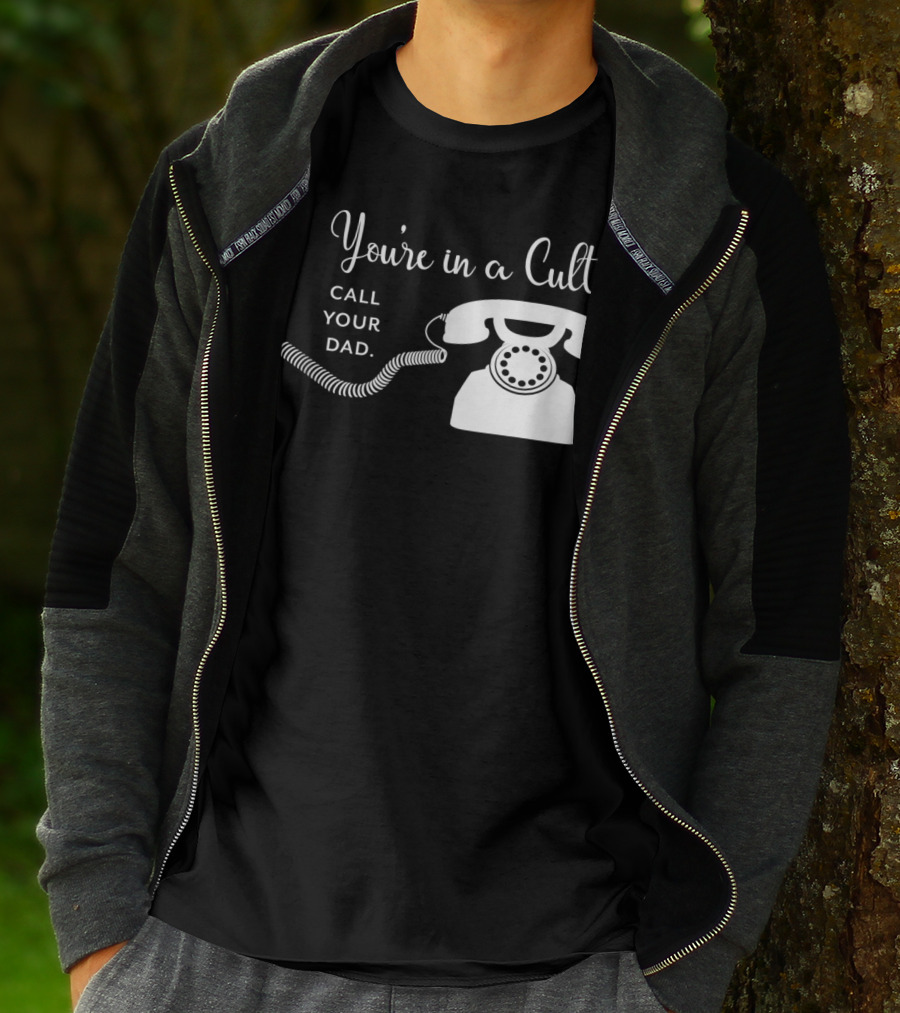 You're In A Cult Call Your Dad Retro Telephone T-Shirt