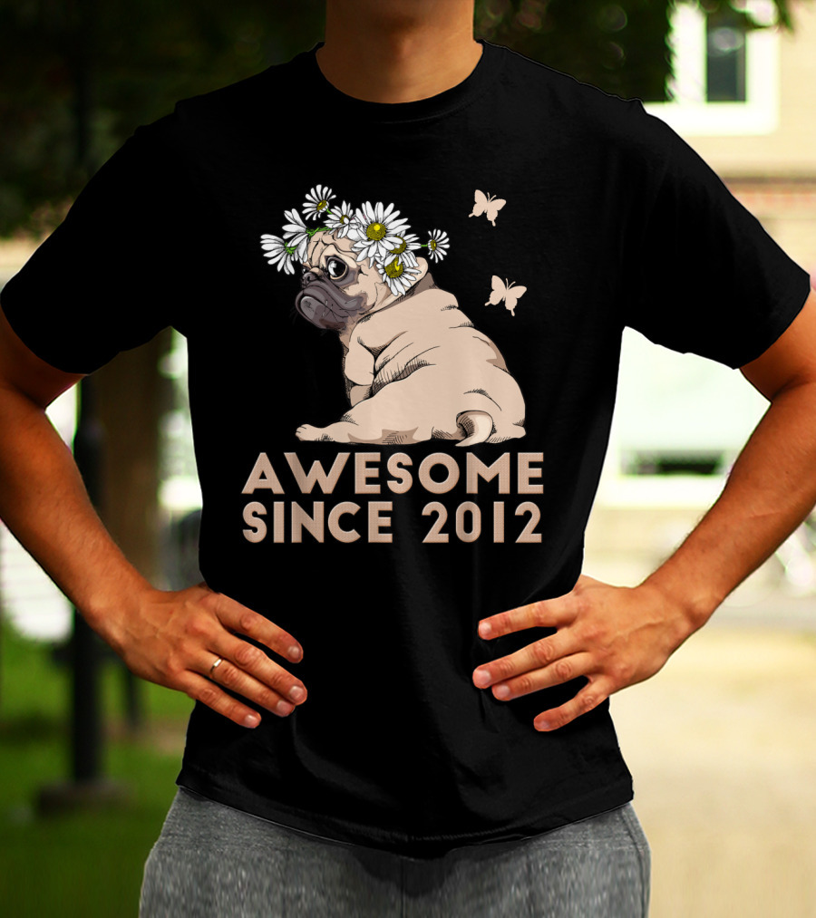Awesome 8th Bday Puppy Pug Dog Since 2012 T-Shirt