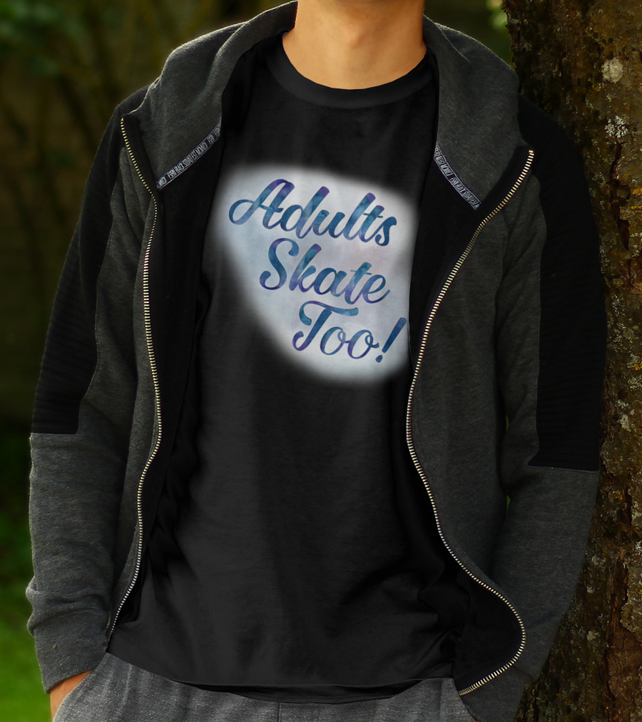 Adults Skate Too Figure Skating American T-Shirt