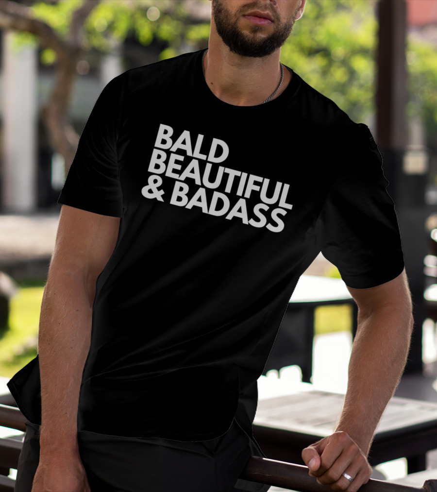 Bald Beautiful And Badass Cancer Fight Babies T-Shirt