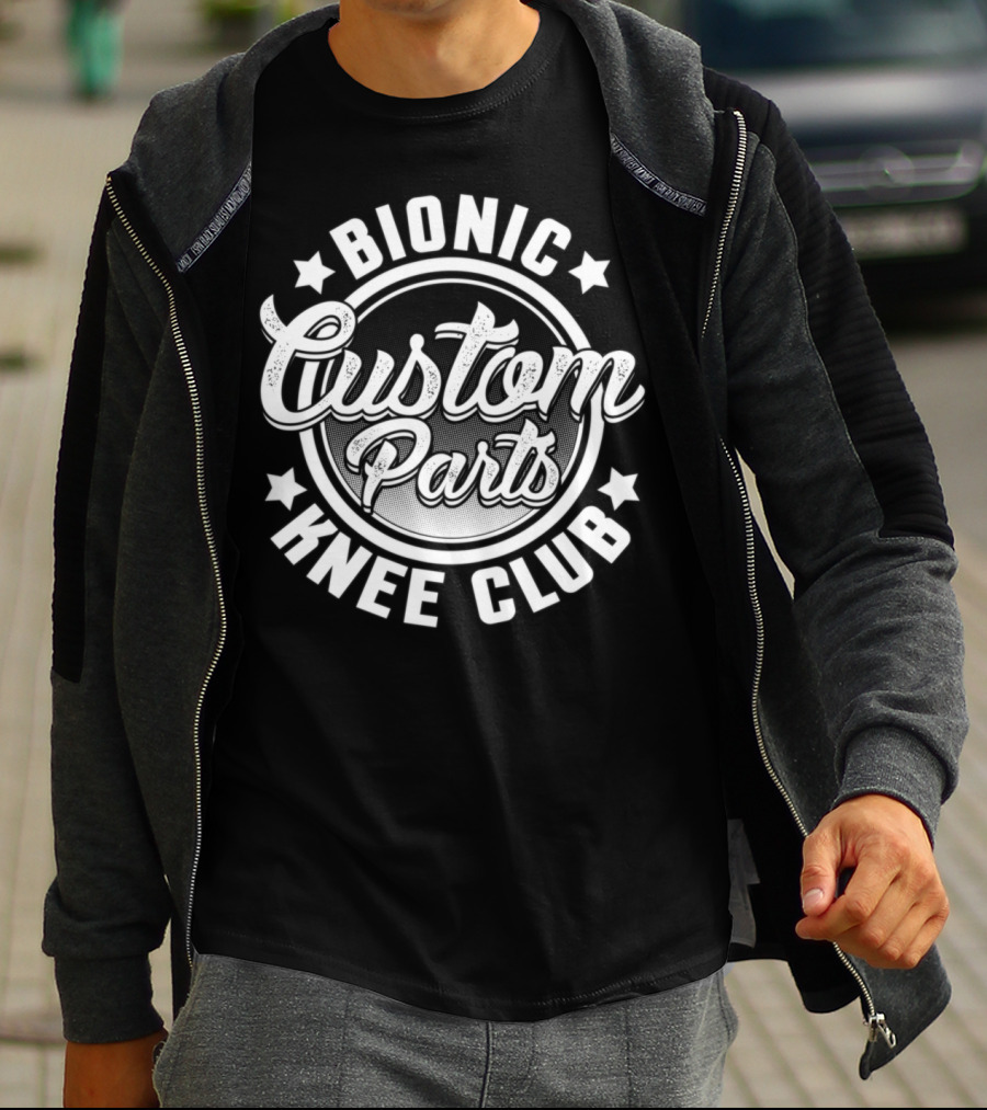Bionic Knee Club Custom Parts Funny Knee Replacement T-Shirt