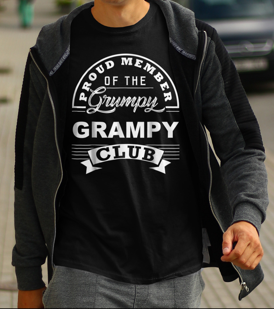 Proud Member Of The Grumpy Grampy Club T-Shirt