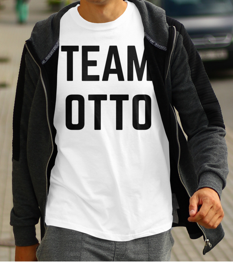 Team Otto Friend Family Fan Club Support T-Shirt