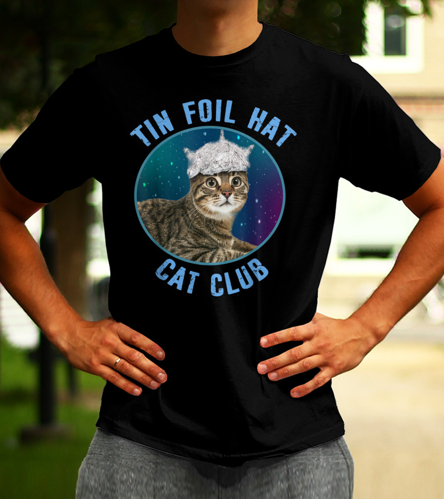 Tin Foil Hat Cat Club Conspiracy Theory Alien Kitten Extraterrestrial Believer T-Shirt