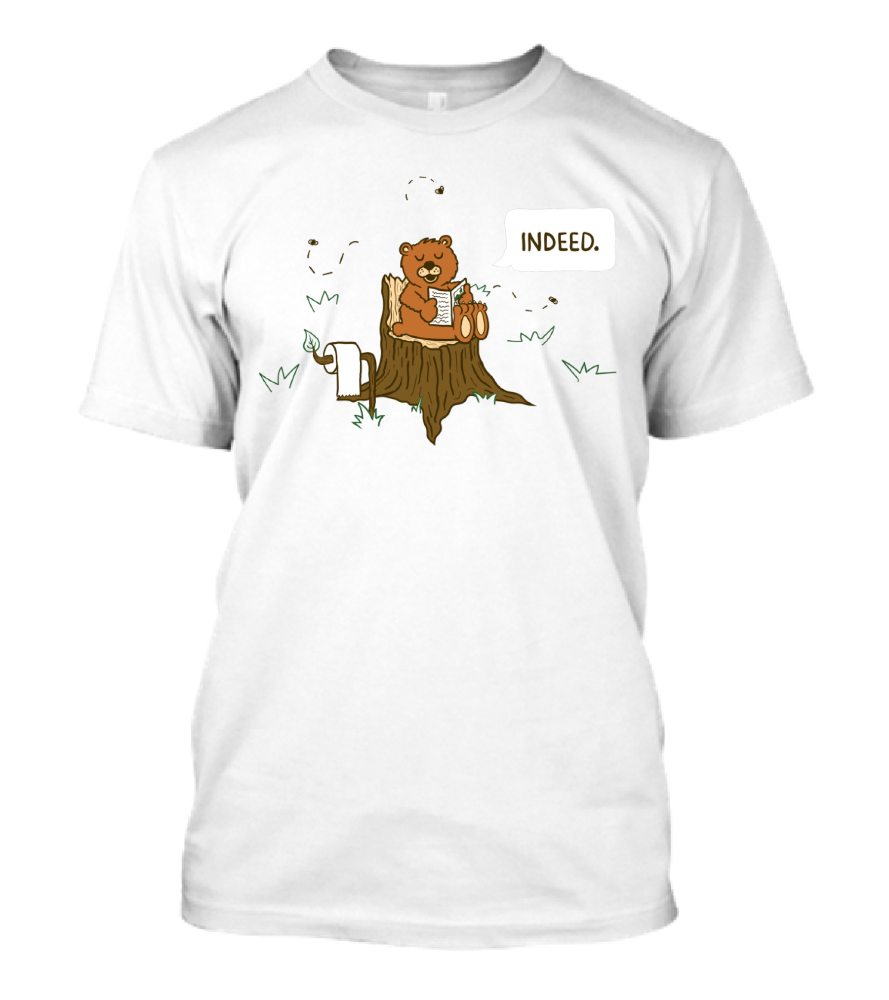 Indeed Bear Reading Newspaper On Tree Stump With Toilet Paper T-Shirt