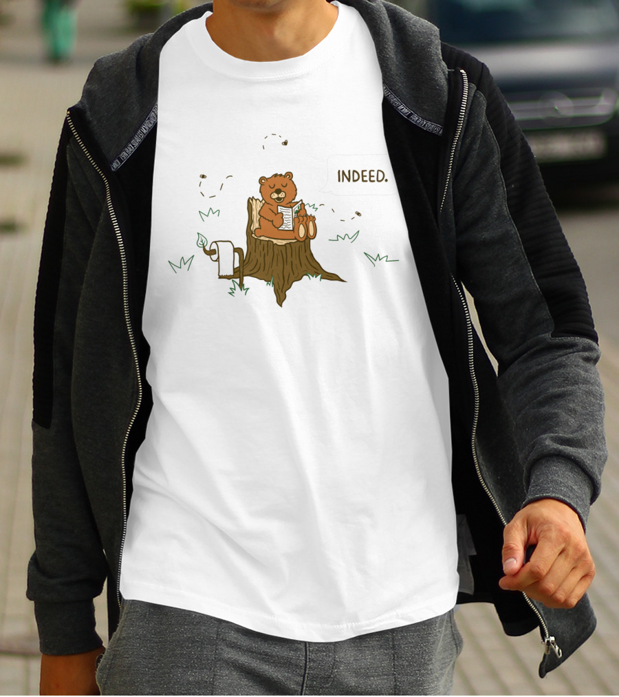 Indeed Bear Reading Newspaper On Tree Stump With Toilet Paper T-Shirt
