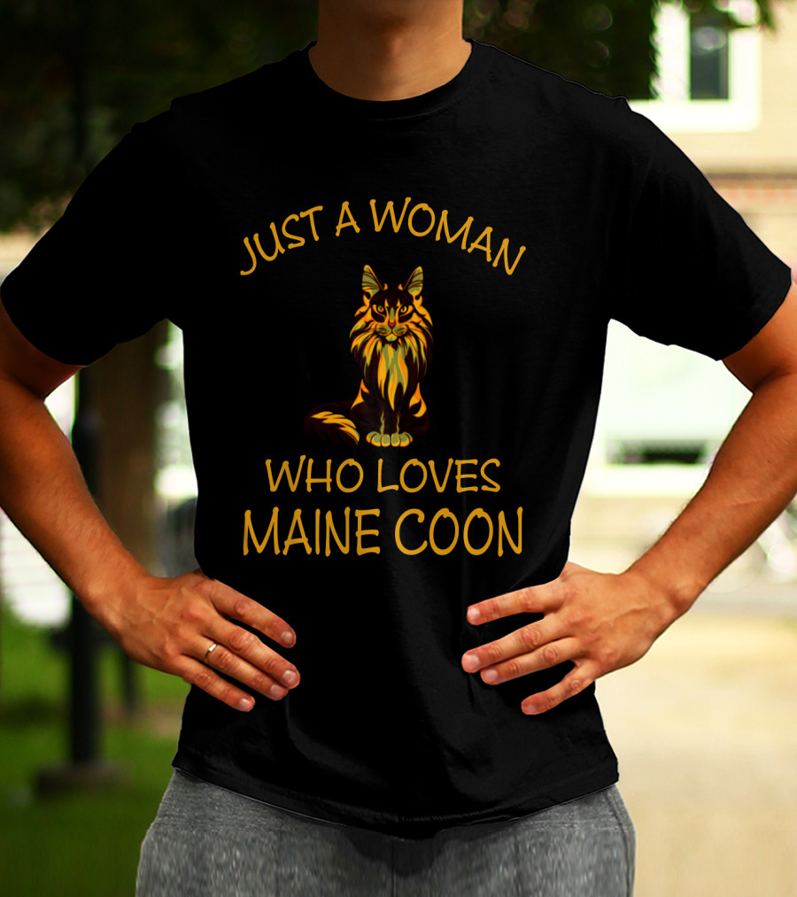 JUST A WOMAN WHO LOVES MAINE COON T-Shirt