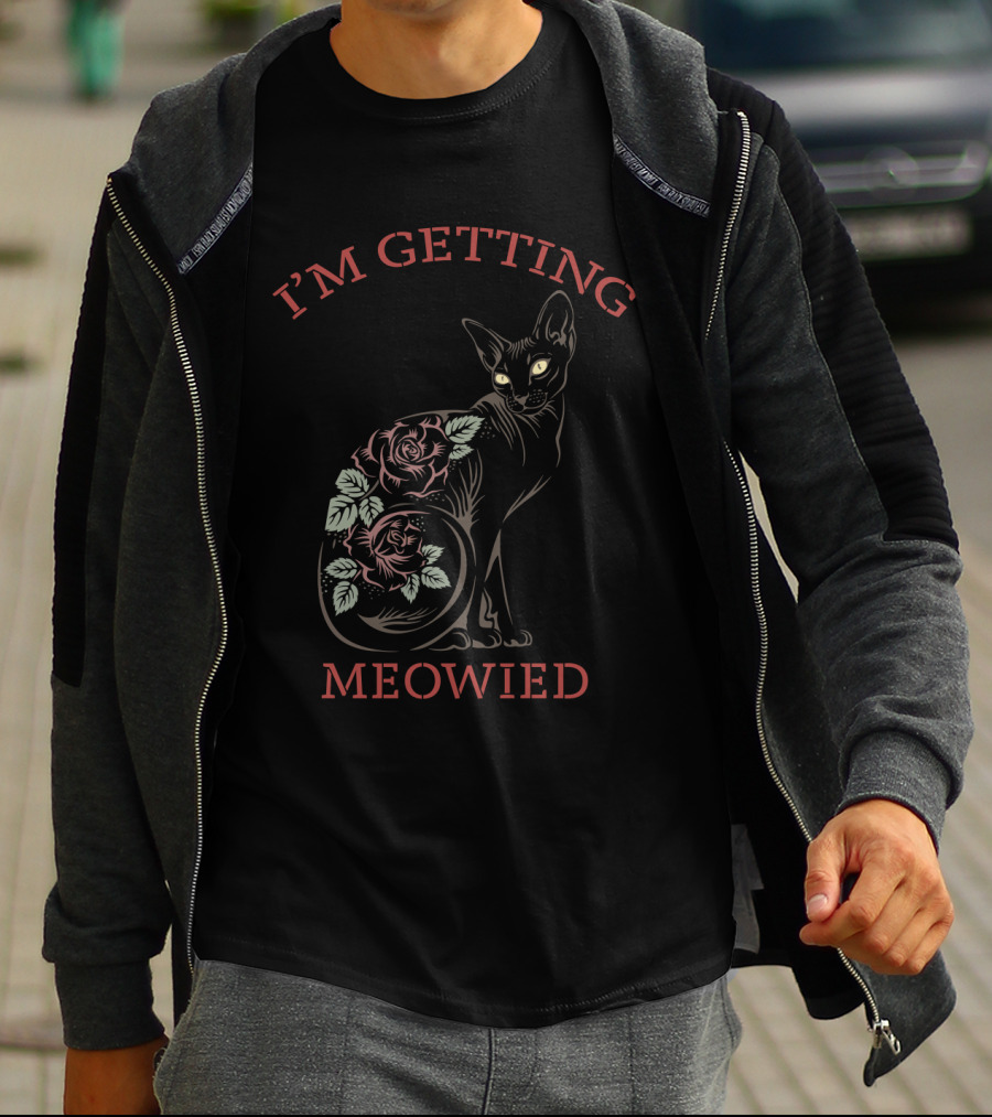 I'M GETTING MEOWIED Cat With Roses T-Shirt
