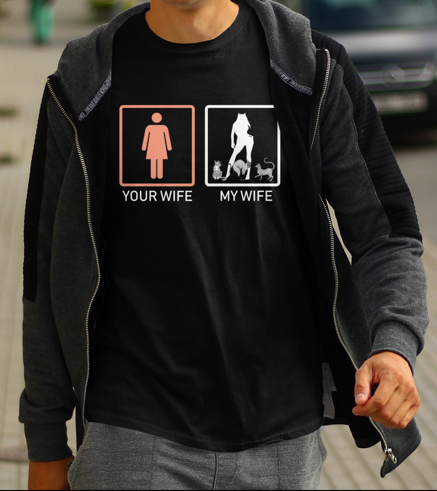 Your Wife My Wife Catwoman Cats T-Shirt