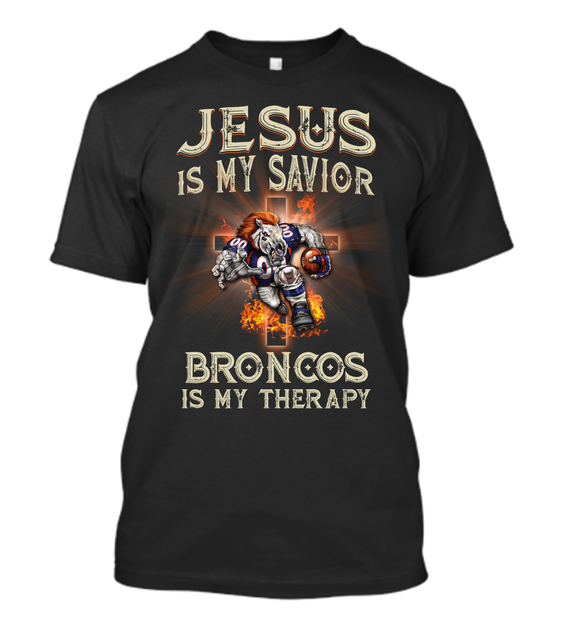 Jesus Is My Savior Broncos Is My Therapy Denver Broncos T-Shirt