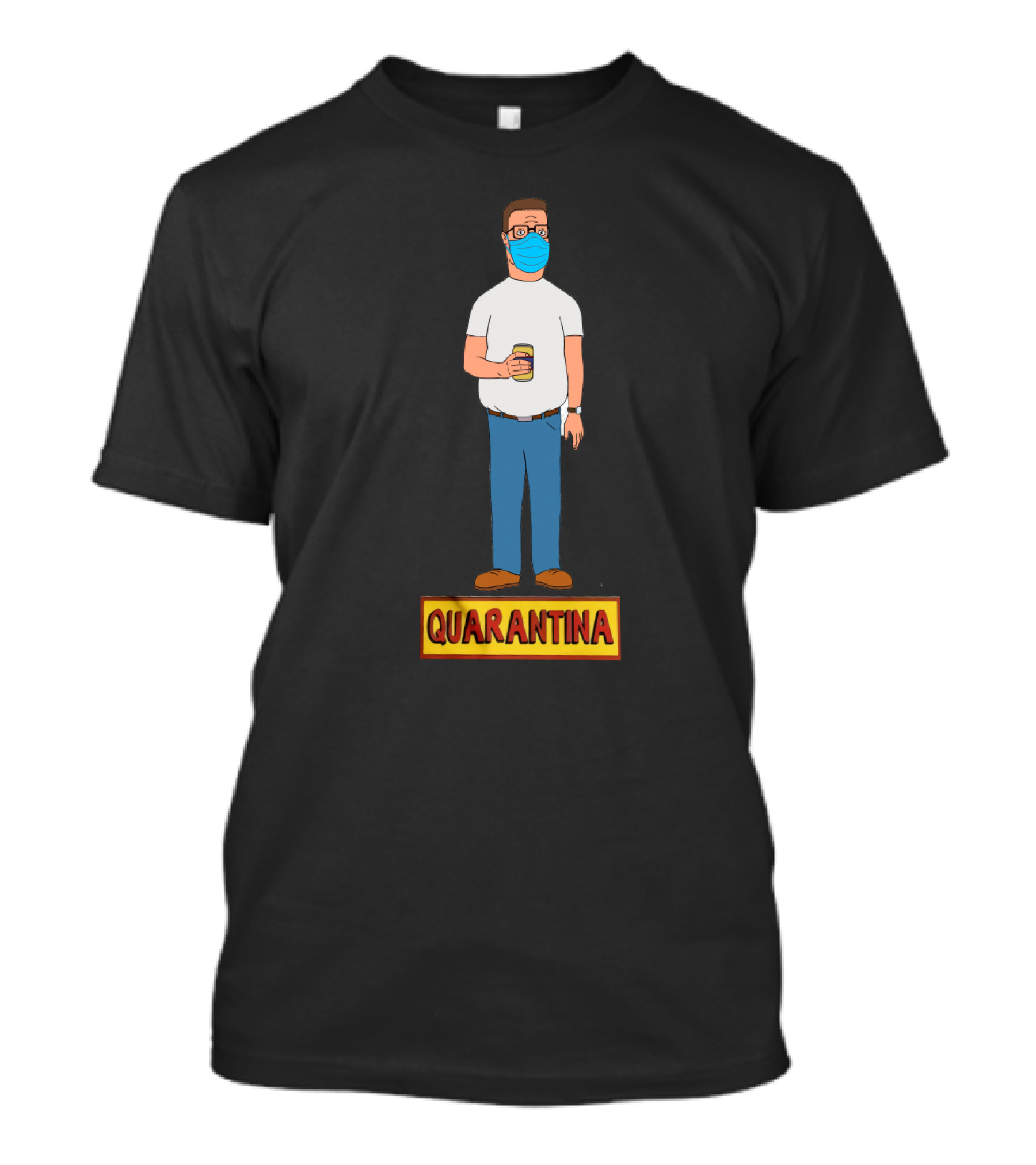 Quarantina King Of The Hill Masked Character Holding Drink T-Shirt