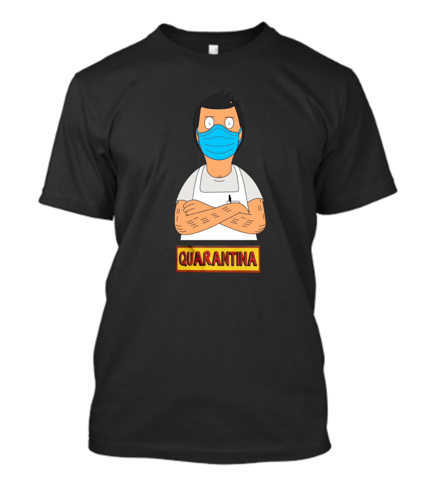 Quarantina Bob's Burgers T-Shirt