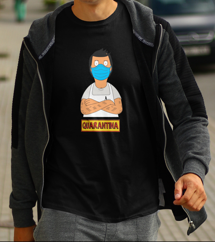 Quarantina Bob's Burgers T-Shirt