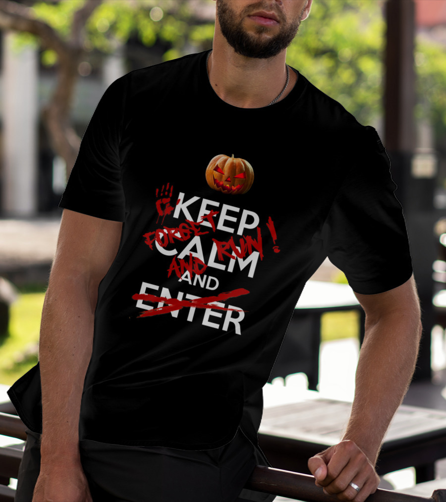 Keep Calm And Enter Halloween Pumpkin Scary Twist T-Shirt