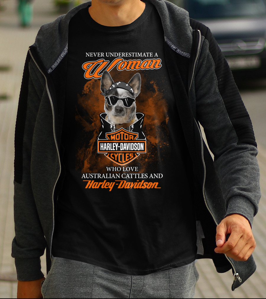 Never Underestimate A Woman Who Loves Australian Cattle And Harley Davidson T-Shirt