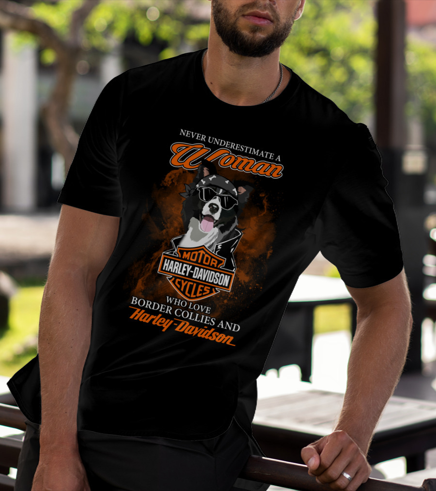 Never Underestimate A Woman Who Loves Border Collies And Harley Davidson T-Shirt