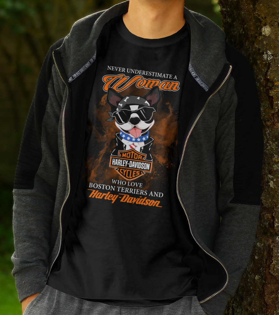 Never Underestimate A Woman Who Loves Boston Terriers And Harley Davidson T-Shirt