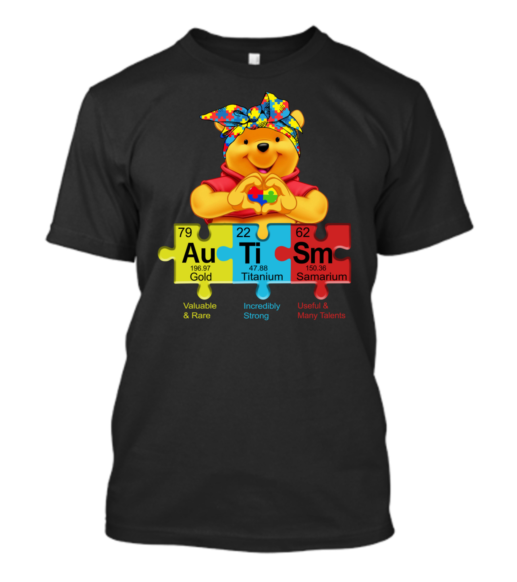 Autism Pooh Valuable Rare Incredibly Strong Many Talents T-Shirt