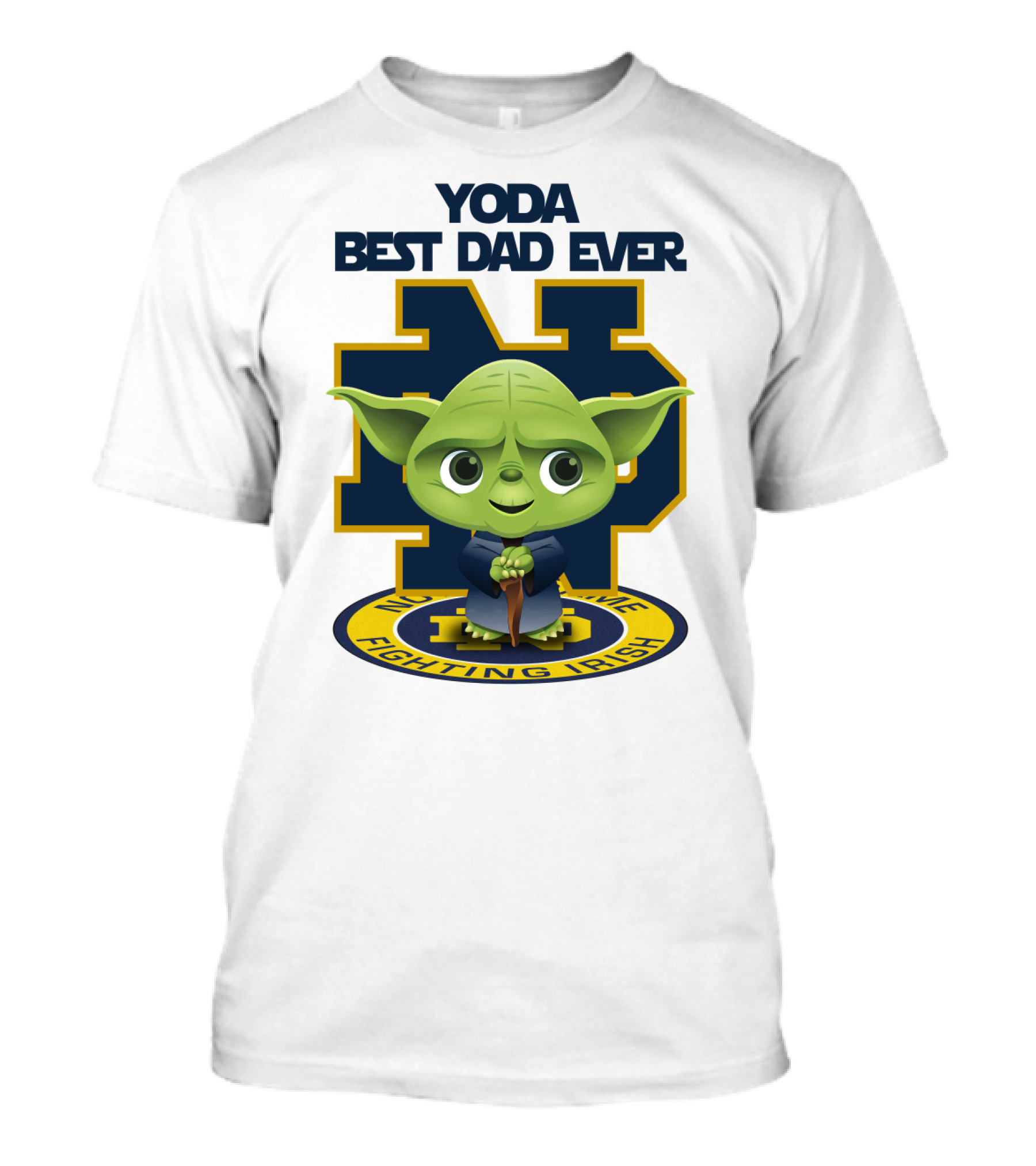 Yoda Best Dad Ever Notre Dame Fighting Irish T-Shirt