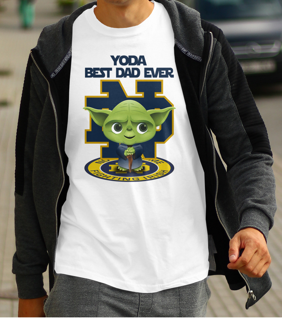Yoda Best Dad Ever Notre Dame Fighting Irish T-Shirt