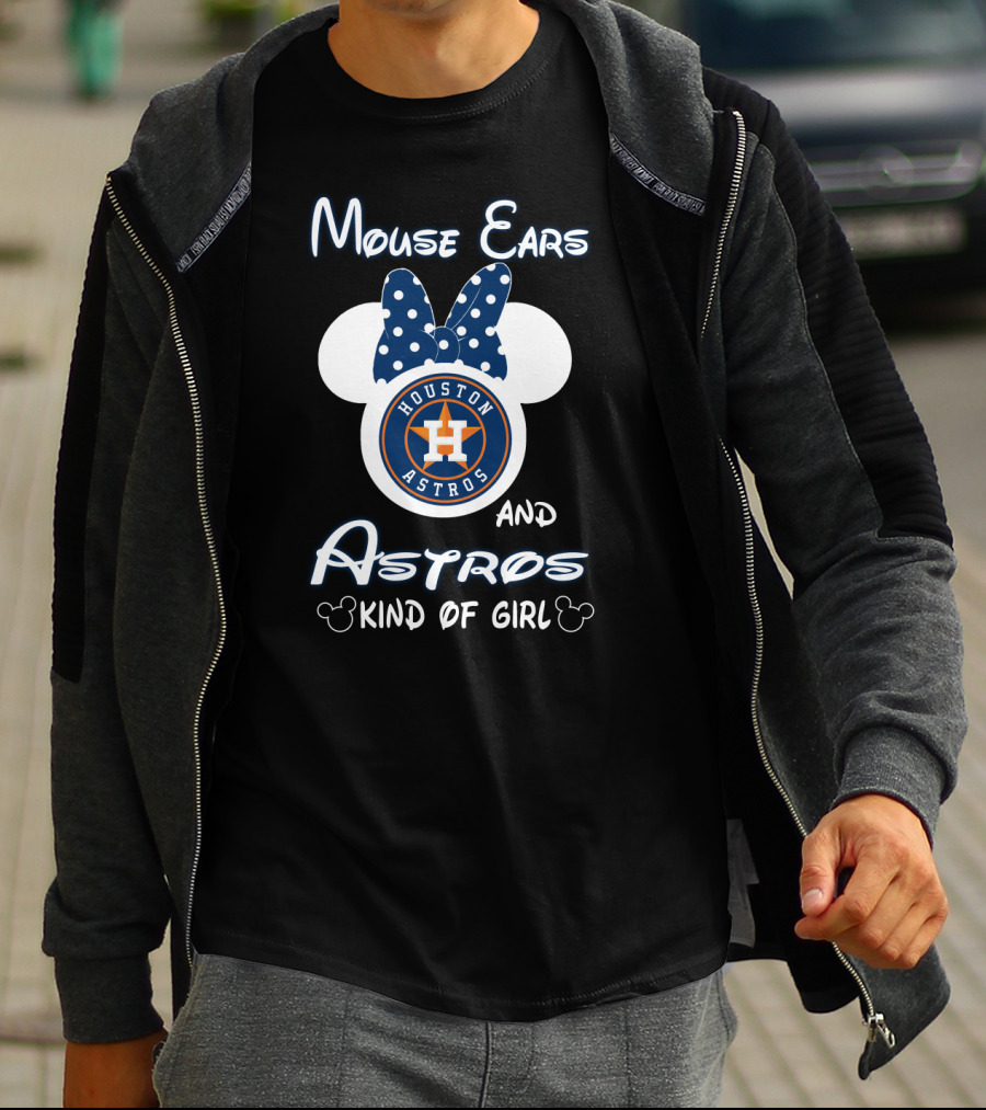 Mouse Ears And Houston Astros Kind Of Girl T-Shirt