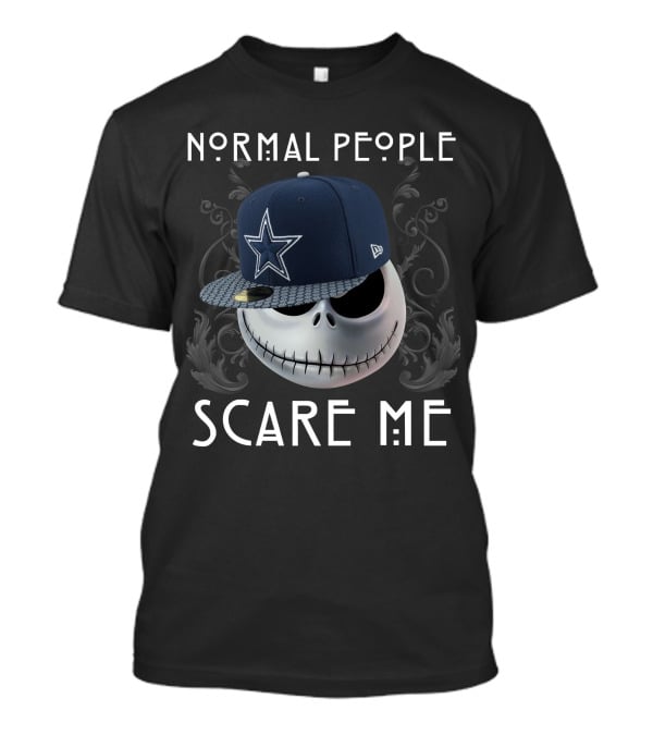 Normal People Scare Me Jack Cowboys T-Shirt
