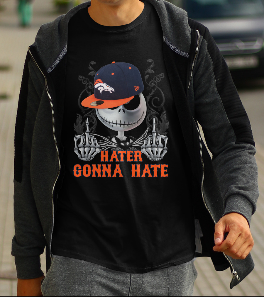 Hater Gonna Hate Skeleton In Denver Broncos Cap T-Shirt
