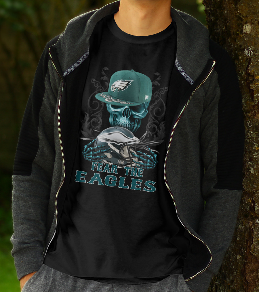 Fear The Eagles Skull With Philadelphia Eagles Cap And Helmet T-Shirt