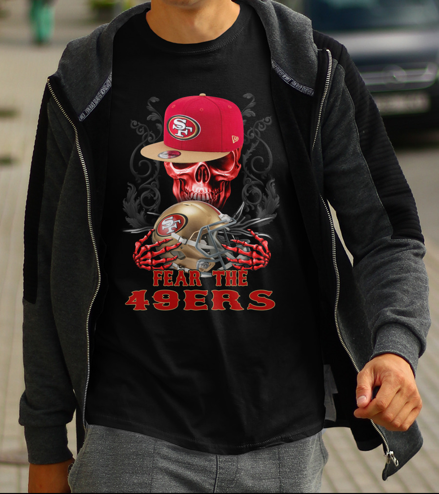 Fear The 49ers San Francisco 49ers Skull And Helmet T-Shirt