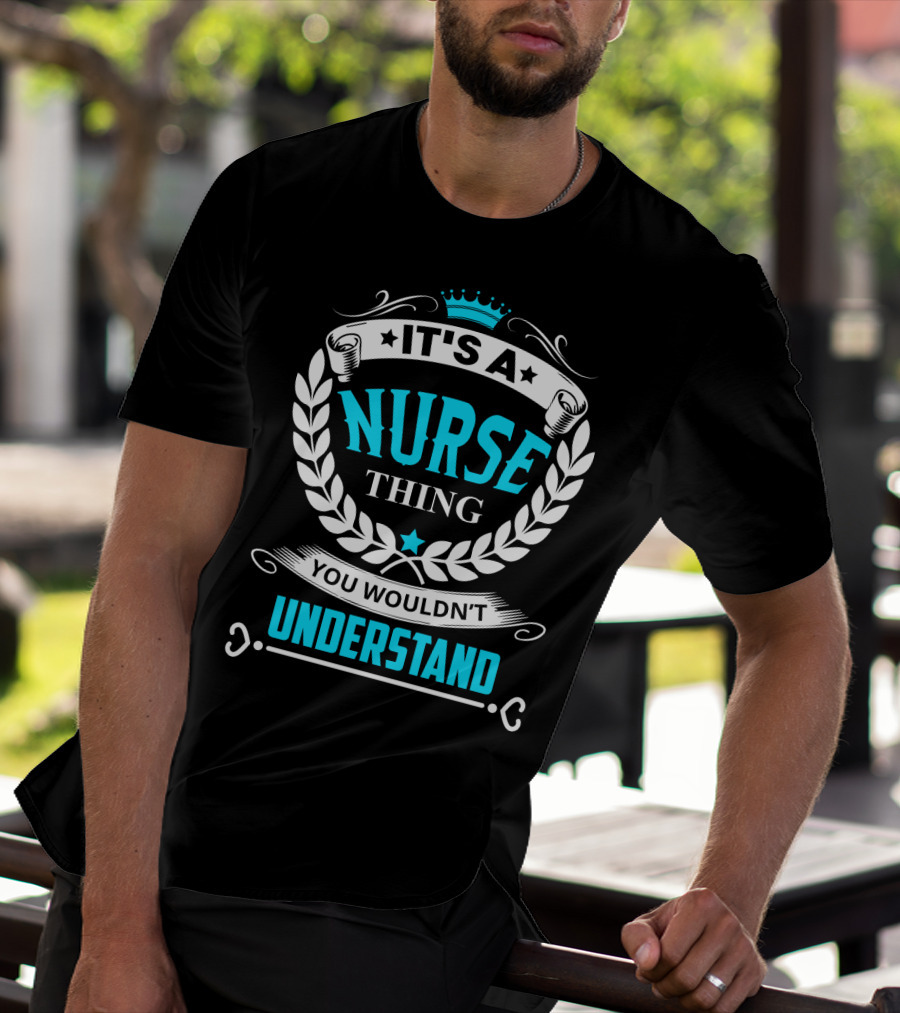 It's A Nurse Thing You Wouldn't Understand Laurel Crown Stethoscope Badge T-Shirt