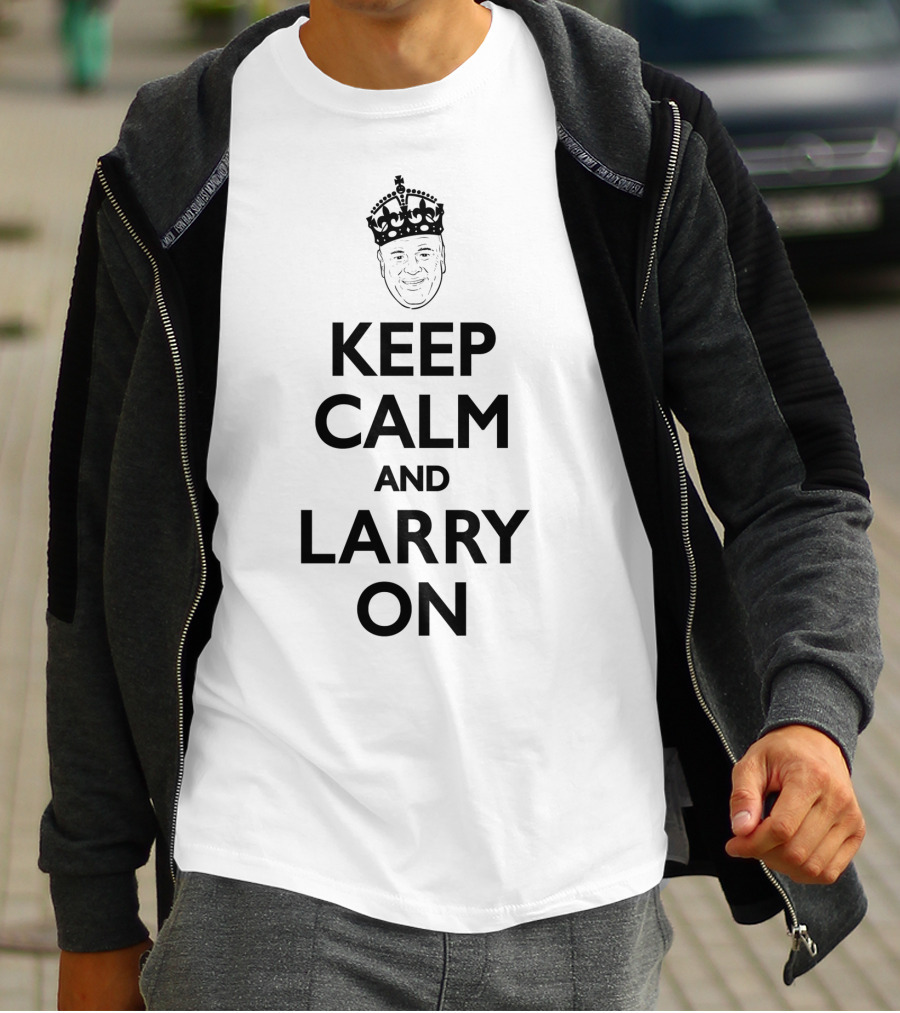 Keep Calm And Larry On With Crown T-Shirt