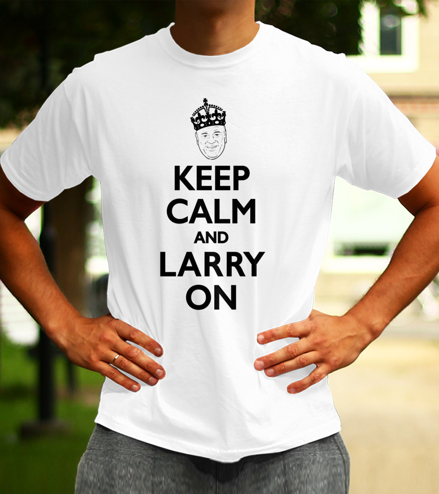 Keep Calm And Larry On With Crown T-Shirt