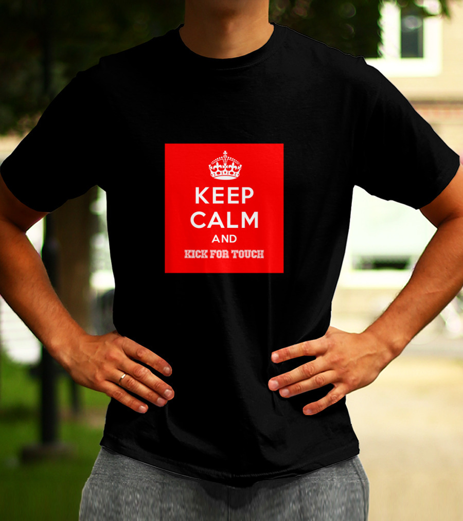 Keep Calm And Kick For Touch Red Background Crown T-Shirt