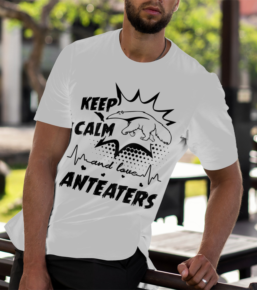 Keep Calm And Love Anteaters With Heartbeat T-Shirt