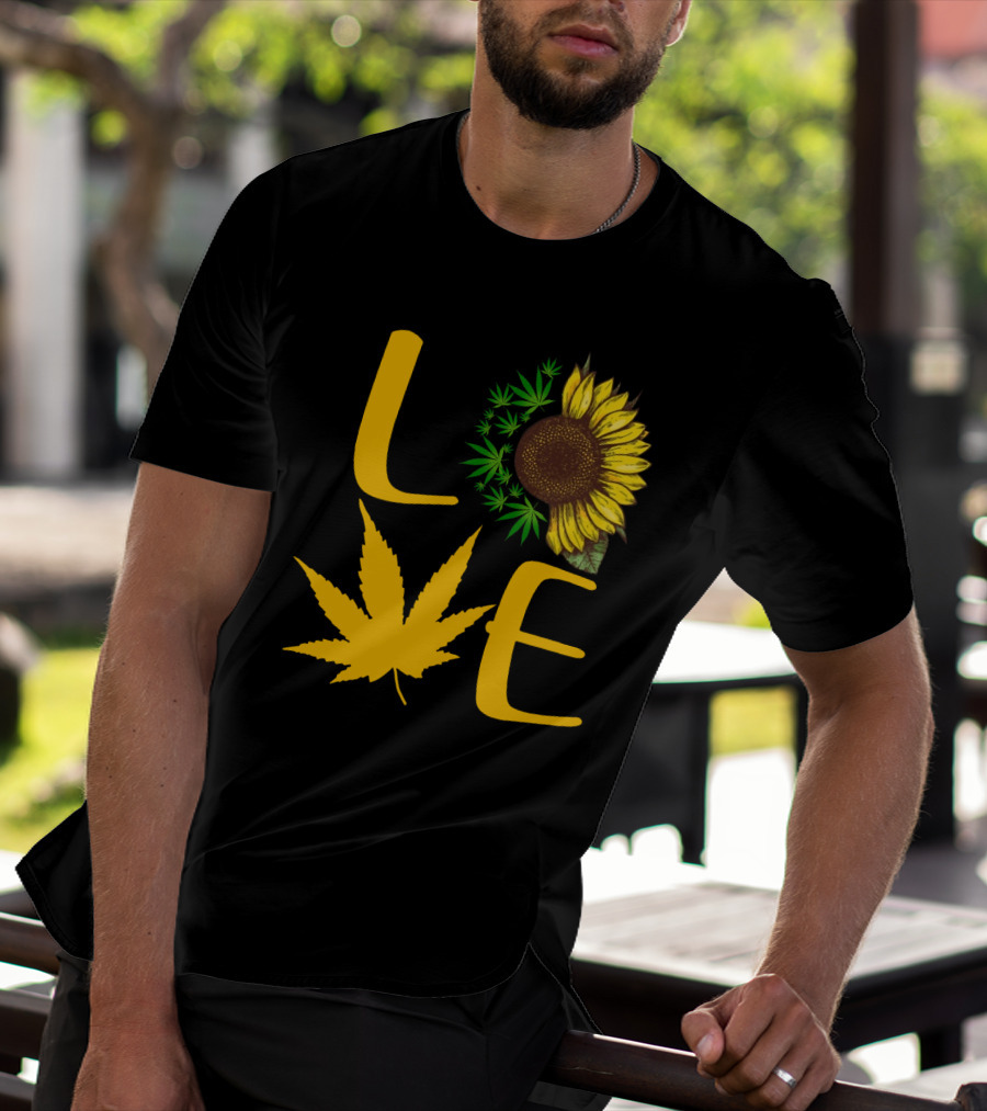 Love Sun Flower Weed Leaf T-Shirt