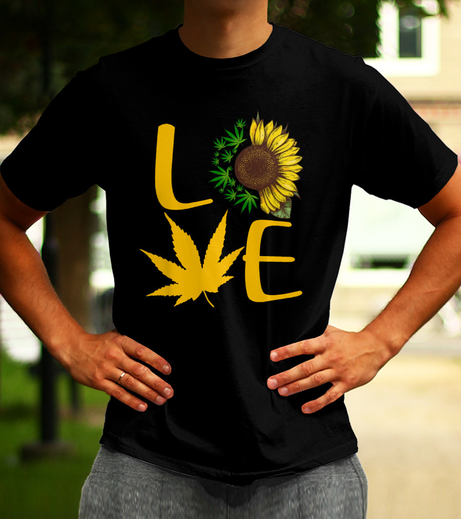 Love Sun Flower Weed Leaf T-Shirt