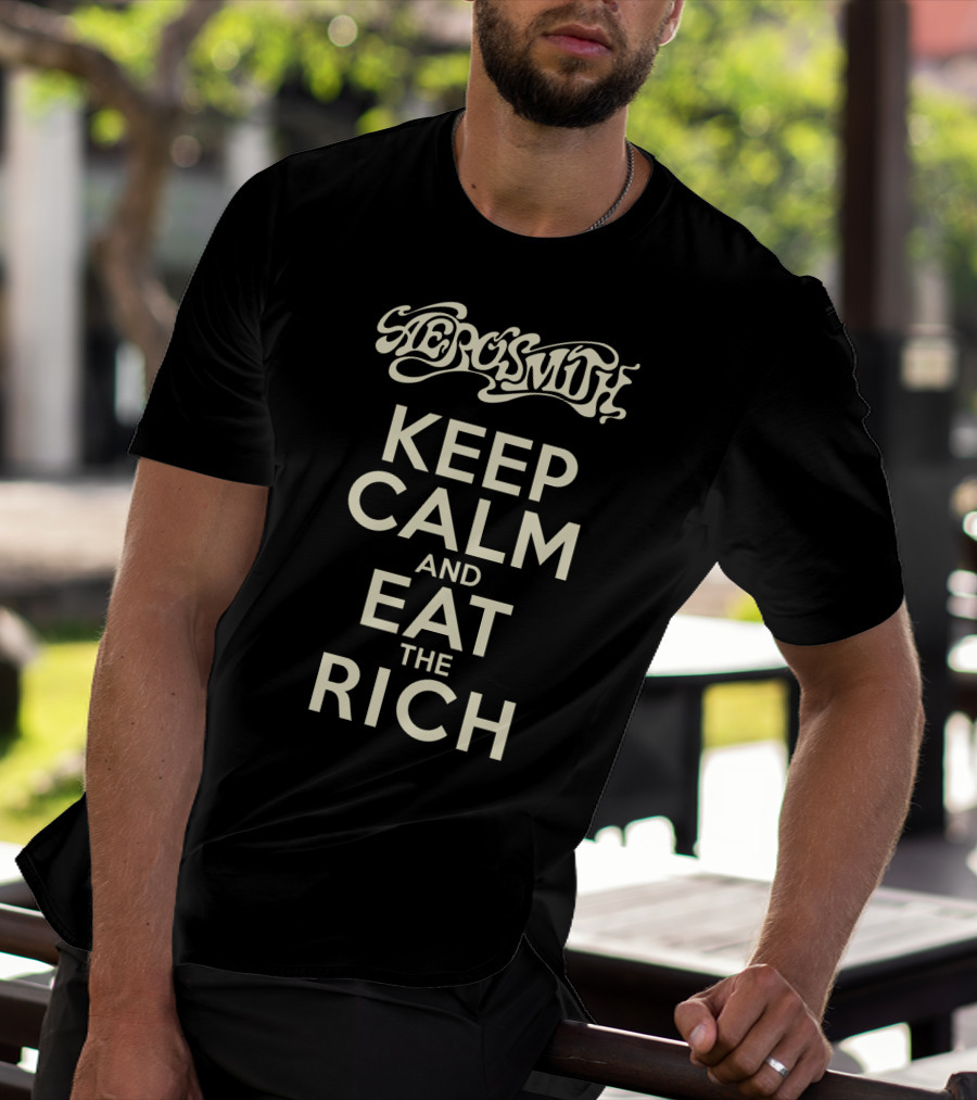 Aerosmith Keep Calm And Eat The Rich Vintage Style Typography T-Shirt